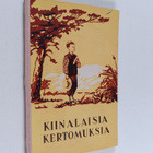 Sylvi (suom.) Nokelainen : Kiinalaisia kertomuksia - pikkukuva 1