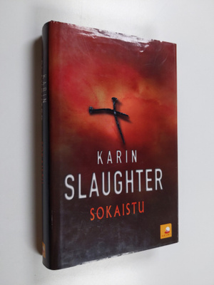 Karin Slaughter : Sokaistu