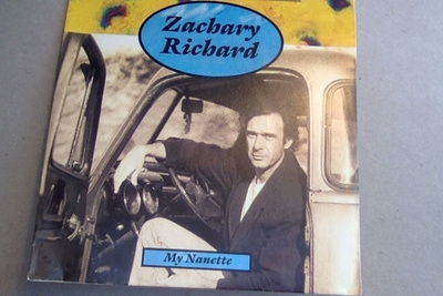 ZACHARY RICHARD :: MY NANETTE :: VINYYLI 7" 1990