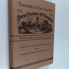 Peeter Vihalemm : Towards a civic society : the Baltic me... - pikkukuva 1