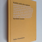 Saku Tuominen : Kaikki mitä olen oppinut hyvästä ruoasta ... - pikkukuva 1