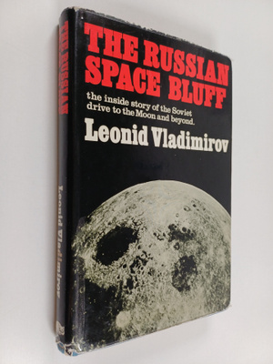 Leonid Vladimirov : The Russian space bluff