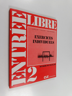 Corinne Odot ym. : Entree Libre: Methode De Francais: Exe...
