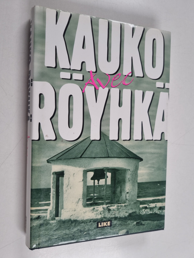 Kauko Röyhkä : Avec