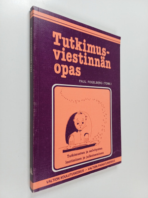 Tutkimusviestinnän opas : tutkimusten ja selvitysten laat...