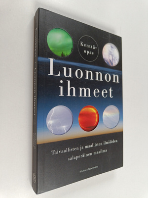 Keith Heidorn : Luonnon ihmeet : taivaallisten ja maallis...