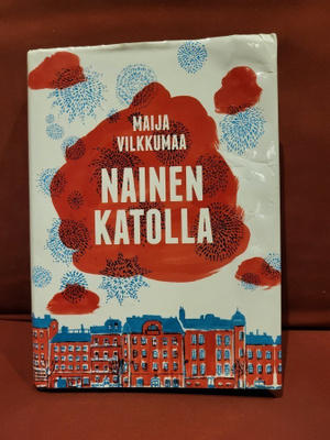 Maija Vilkkumaa: Nainen katolla