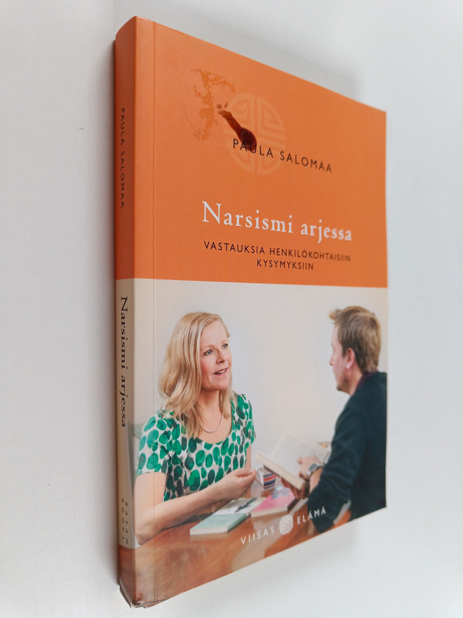 Paula Salomaa : Narsismi arjessa : vastauksia henkilökoht...