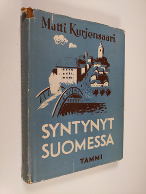 Matti Kurjensaari : Syntynyt Suomessa