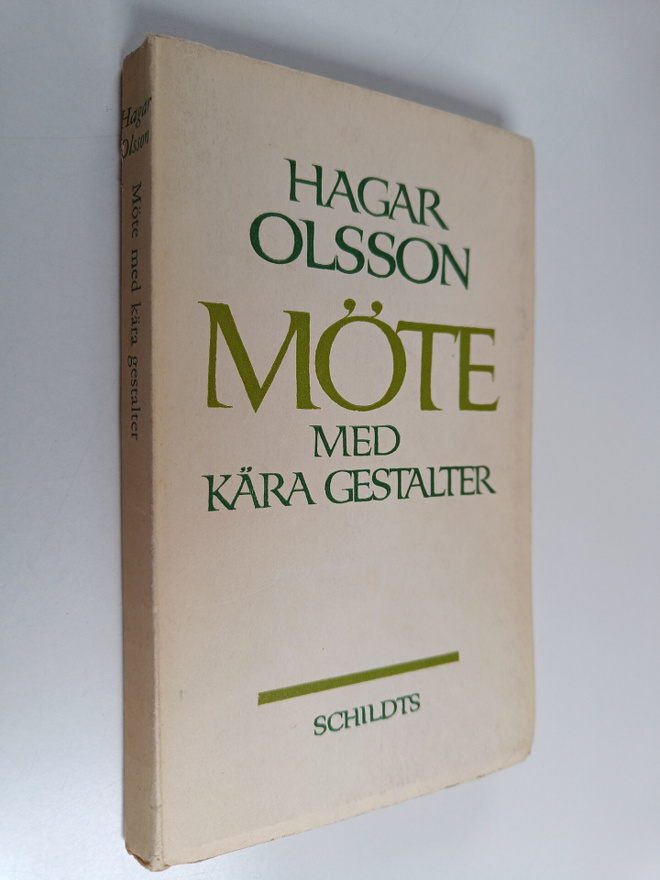 Hagar Olsson : Möte med kära gestalter