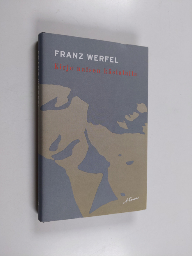 Franz Werfel : Kirje naisen käsialalla