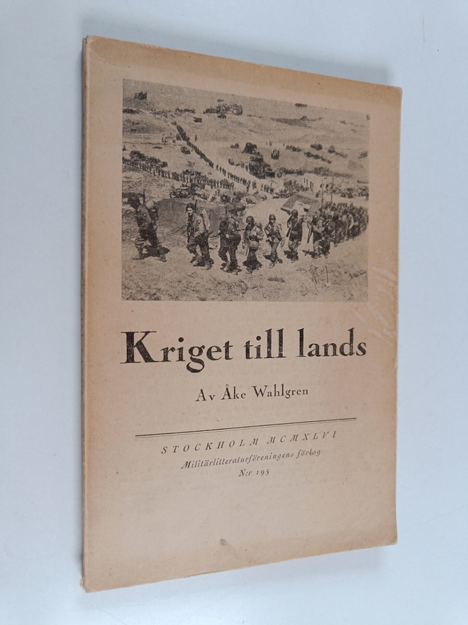 Åke Wahlgren : Kriget till lands
