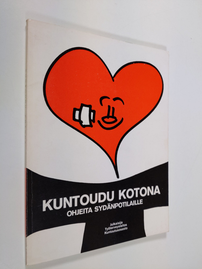 Erkki Eskelinen : Kuntoudu kotona : ohjeita sydänpotilaille