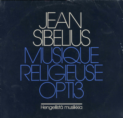 SIBELIUS: Musique Religieuse – LP 1977 Vapaamuurarimusiikkia