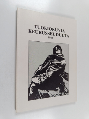 Tuokiokuvia Keurusseudulta 1983