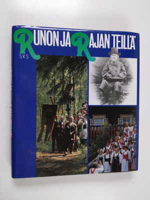 Seppo ym. (toim.) Knuuttila : Runon ja rajan teillä