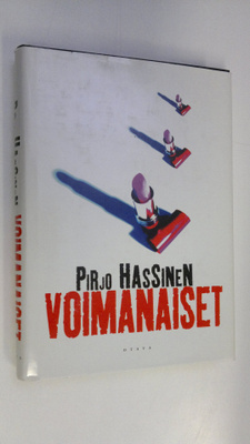Pirjo Hassinen : Voimanaiset