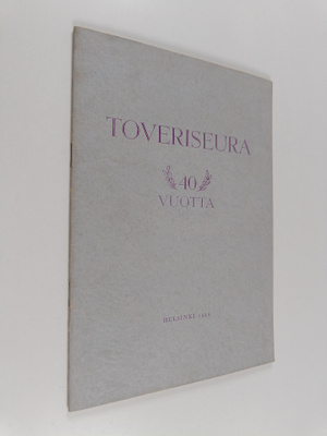Toveriseura 40 vuotta