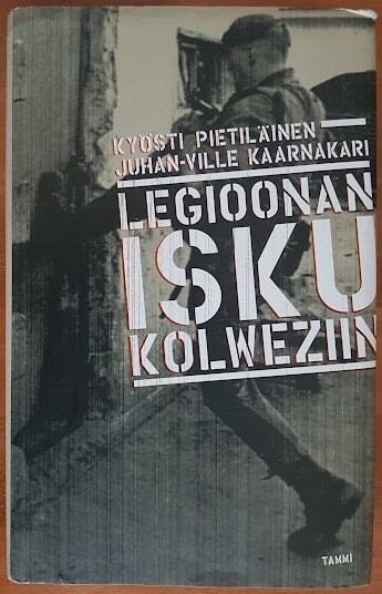 Pietiläinen & Kaarnakari: Legioonan isku Kolweziin