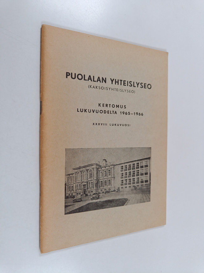 Puolalan yhteislyseo (kaksoisyhteislyseo) : Kertomus luku...
