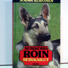 Jorma Kurvinen: Susikoira Roin seikkailut - pikkukuva 1