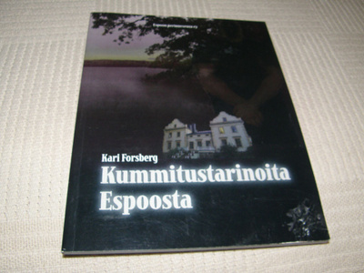 Kari Forsberg Kummitustarinoita Espoosta -nid