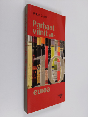 Pekka Suorsa : Parhaat viinit alle 10 euroa