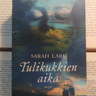 Sarah Lark - Tulikukkien aika (pokkari) - pikkukuva 1