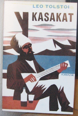 Leo Tolstoi: Kasakat, Kirjayhtymä 1967. 265 s.