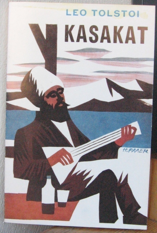 Leo Tolstoi: Kasakat, Kirjayhtymä 1967. 265 s.