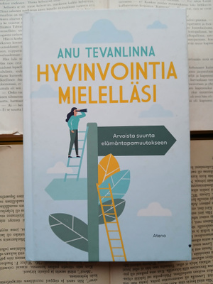 Anu Tevanlinna - Hyvinvointia mielelläsi (sid.)