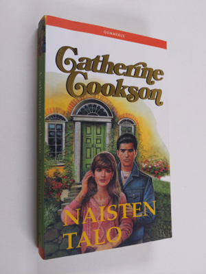 Catherine Cookson : Naisten talo