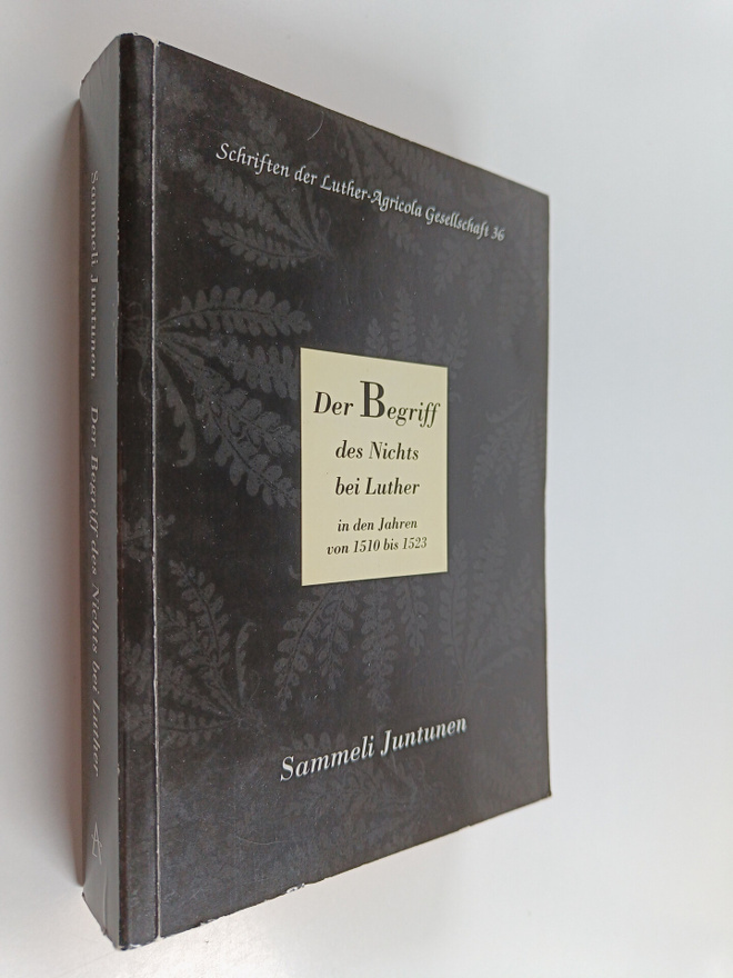 Sammeli Juntunen : Der Begriff des Nichts bei Luther in d...