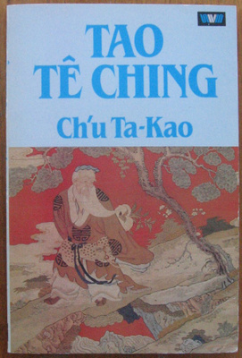 Lao Tsu: Tao te Ching - käännös Chu Ta-Kao, 126 s.
