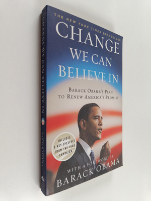 Change We Can Believe in : Brack Obama's plan to renew Am...