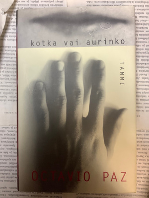 Octavio Paz - Kotka vai aurinko (sid.)