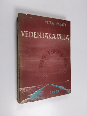 Heikki Asunta : Vedenjakajalla