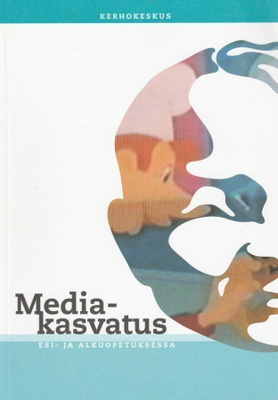 Pirjo Sinkko: Mediakasvatus esi- ja alkuopetuksessa