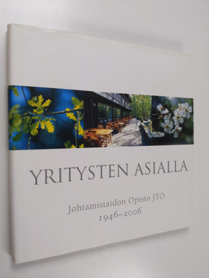 Matti Heinänen : Yritysten asialla : johtamistaidon opist...
