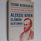 Teemu Keskisarja : Saapasnahka-torni : Aleksis Kiven eläm... - pikkukuva 1