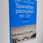 Kari J. Sillanpää : Tasavallan päämiehet 1917-1977 - pikkukuva 1