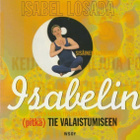 Isabel Losada: Isabelin (pitkä) tie valaistumiseen - pikkukuva 1