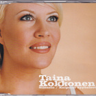 Taina Kokkonen - Silenzio / Kaipuun Kyyneleet (CD, Single) - pikkukuva 1