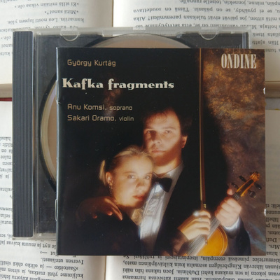 György Kurtag • Anu Komsi, Sakari Oramo - Kafka Fragments