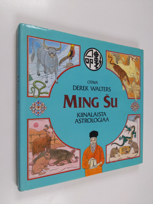 Derek Walters : Ming su : kiinalaista astrologiaa