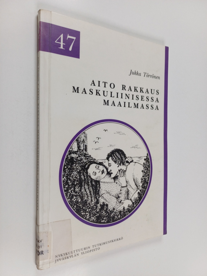 Jukka Torronen : Aito rakkaus maskuliinisessa maailmassa ...