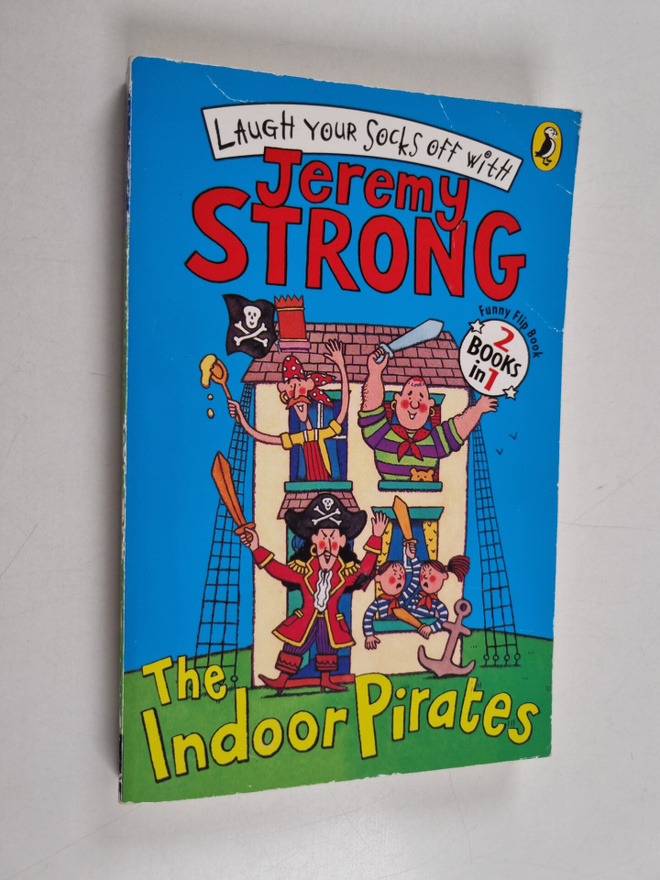 Jeremy Strong : The Indoor Pirates - The Indoor Pirates o...