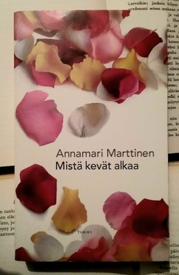 Annamari Marttinen - Mistä kevät alkaa (pokkari)