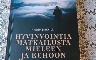 Hyvinvointia Matkailusta Mieleen ja Kehoon