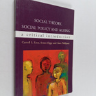 Carroll L. Estes : Social theory, social policy and agein... - pikkukuva 1
